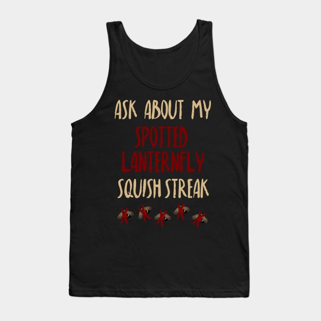 Spotted Lanternfly Squish Streak Tank Top by Literary Mice